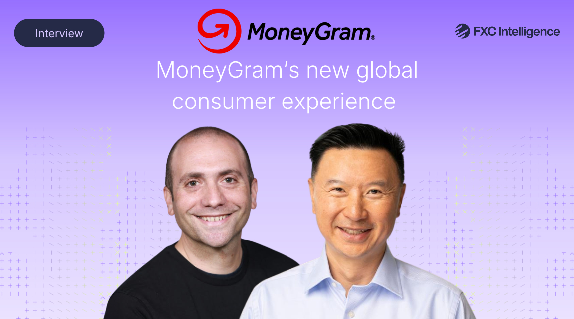 Lead image for an an interview of MoneyGram CEO Anthony Soohoo by FXC Intelligence CEO Daniel Webber